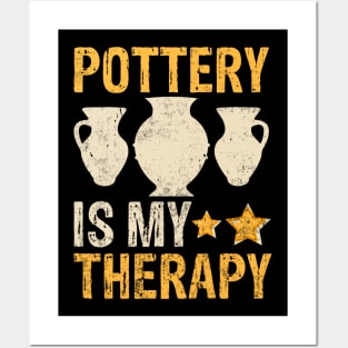 Pottery Is My Therapy Posters and Art